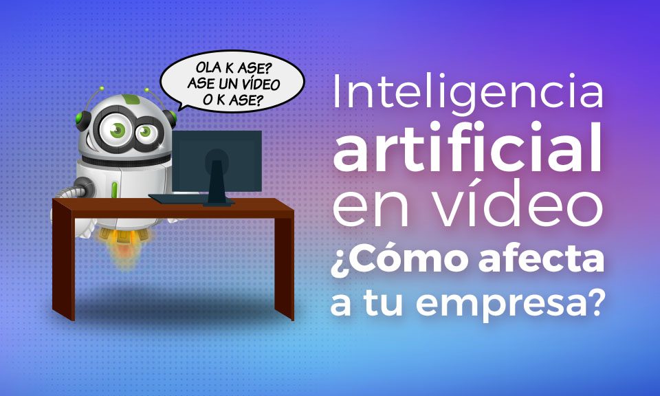inteligencia artificial en vídeo
